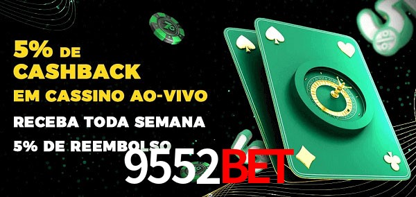 Promoções do cassino ao Vivo 9552bet